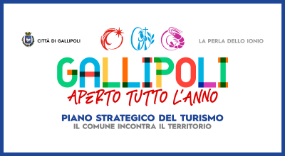 Gallipoli aperto tutto l'anno - Piano strategico del Turismo