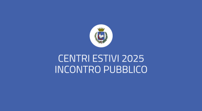 Centri estivi 2025 - incontro pubblico