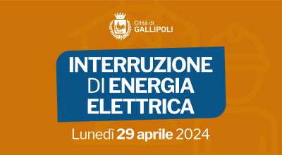 Interruzione Energia Elettrica in data 29/04/2024