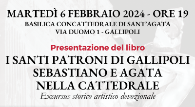 Presentazione del libro I Santi Patroni di Gallipoli Sebastiano e Agata nell...