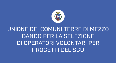 UNIONE DEI COMUNI TERRE DI MEZZO - Bando per la selezione degli operatori vol...