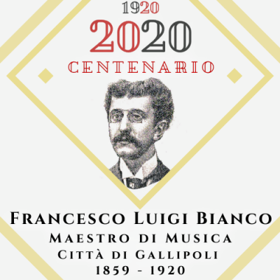 Evento -  Festival del Centenario di Francesco Luigi Bianco, Maestro di Musica