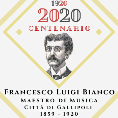 Evento - Festival del Centenario di Francesco Luigi Bianco, Maestro di Musica