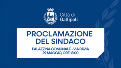 Proclamazione Del Sindaco il 29 Maggio presso la sala riunioni della palazzin...