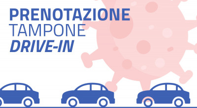 INFORMATIVA PER IL SERVIZIO DI PRENOTAZIONE TAMPONI RAPIDI DRIVE-IN COVID-19