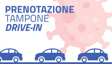 INFORMATIVA PER IL SERVIZIO DI PRENOTAZIONE TAMPONI RAPIDI DRIVE-IN COVID-19