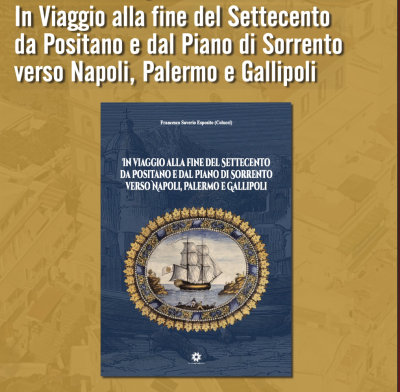 Presentazione del volume In Viaggio alla fine del Settecento da Positan...