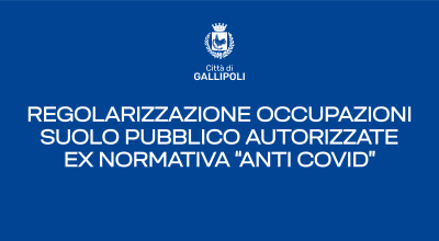 Regolarizzazione occupazioni suolo pubblico autorizzate ex normativa &ldquo;a...