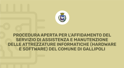 Procedura aperta per l’affidamento del Servizio di Assistenza e Manuten...