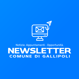Newsletter | Comune di Gallipoli