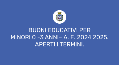 Buoni Educativi per Minori 0 -3 anni– A. E. 2024 2025. Aperti i termini...