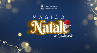 MAGICO NATALE A GALLIPOLI  SI ACCENDE IL NATALE NELLA CITTADINA IONICA