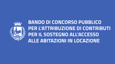 Bando di concorso pubblico per l'attribuzione di contributi per il sostegno a...