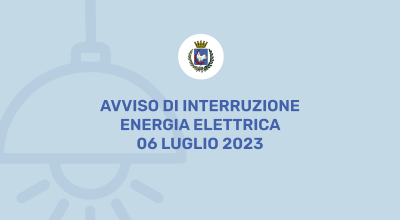 Avviso di interruzione energia elettrica per il 06 Luglio 2023