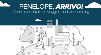 Avviso Pubblico workshop di montaggio video online: Penelope, arrivo!