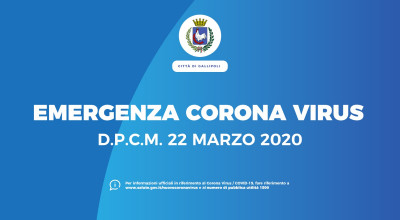 EMERGENZA COVID-19 (CORONAVIRUS). Pubblicato il DPCM del 22/03/2020